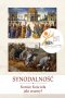 To okładka broszury "Synodalność. Koniec Kościoła jaki znamy?" wydanej w 2021 r. przez Stowarzyszenie Piotra Skargi